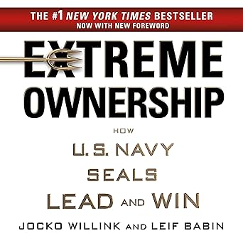 Extreme Ownership — Jocko Willink and Leif&nbsp;Babin